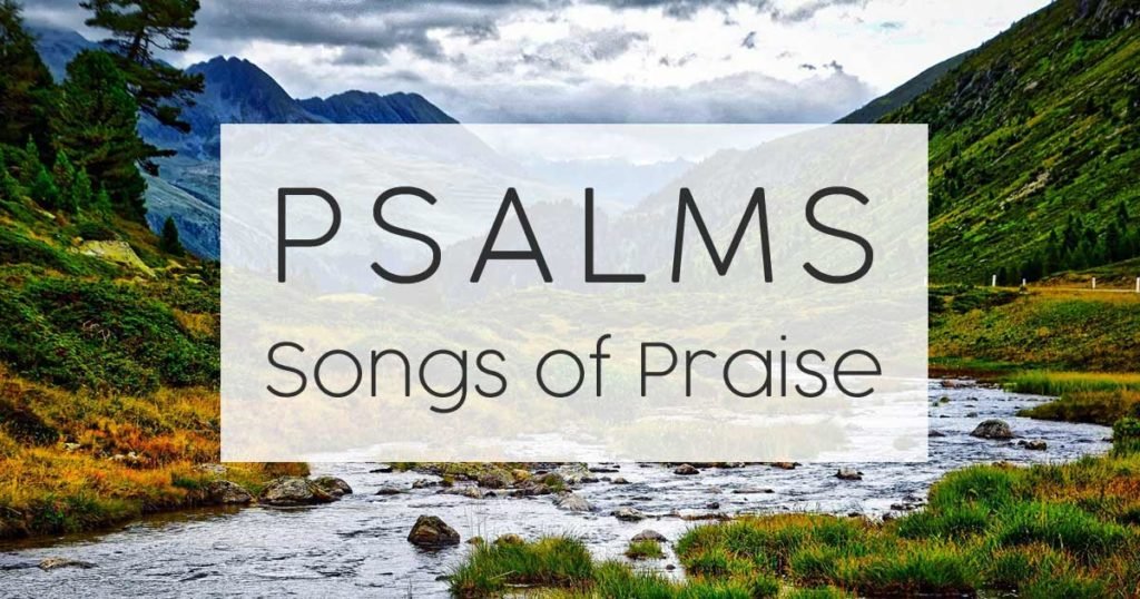 Psalms Songs of Praise