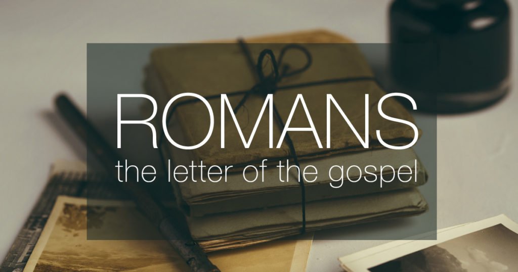 Romans, the Letter of the Gospel