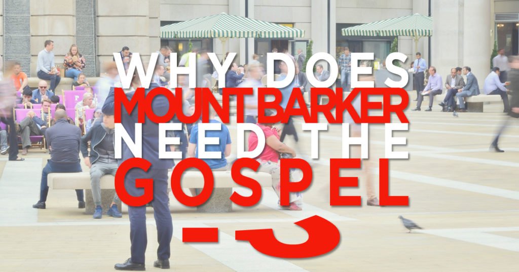 Why Does Mount Barker Need the Gospel