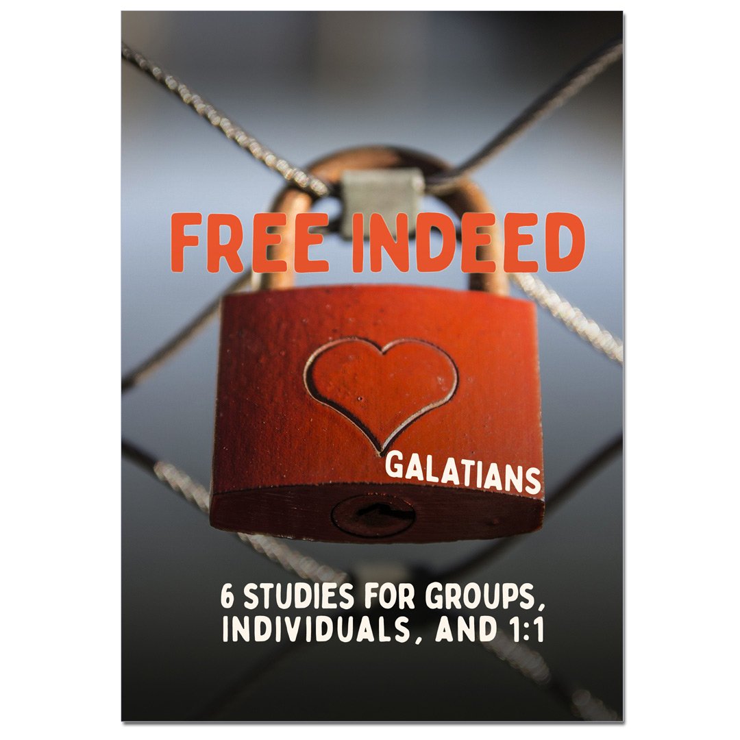 Galatians Free At Last Study Guide